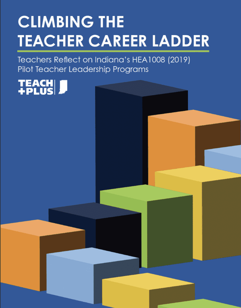 Climbing the Teacher Career Ladder Teachers Reflect on Indiana’s HEA1008 (2019) Pilot Teacher